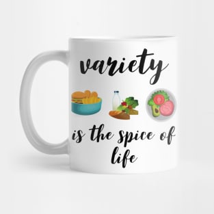 Variety is the spice of life Mug